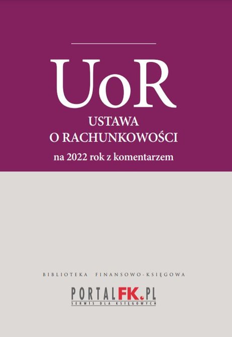 ebooki: Ustawa o rachunkowości 2022. Tekst ujednolicony z komentarze eksperta do zmian – ebooki
