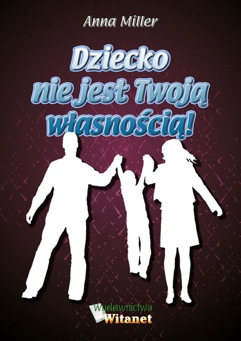 ebooki: Dziecko nie jest Twoją własnością! – ebooki
