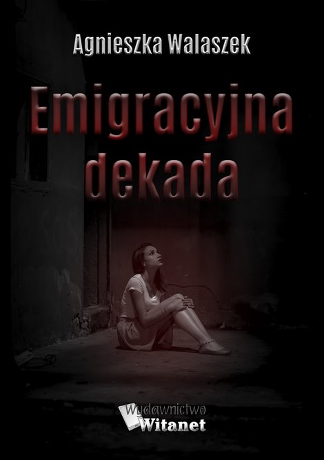 ebooki: Emigracyjna dekada – ebooki