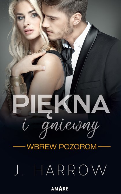 ebooki: Piękna i Gniewny. Wbrew pozorom – ebook