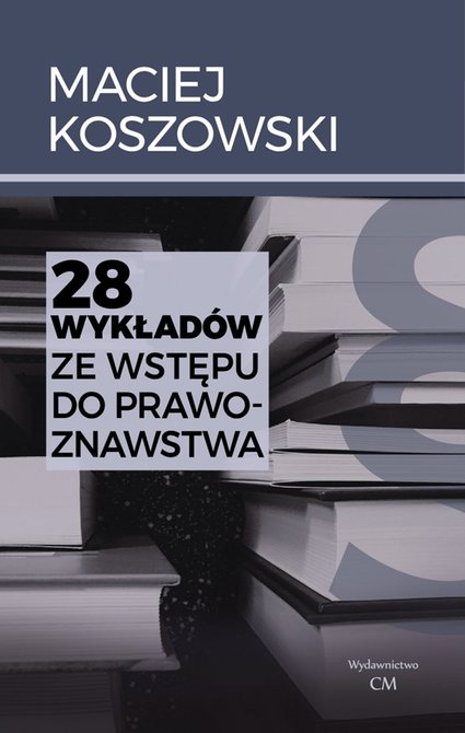 ebooki: 28 Wykładów ze Wstępu do Prawoznawstwa – ebook