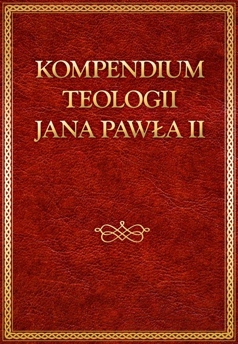 ebooki: Kompendium teologii Jana Pawła II – ebooki