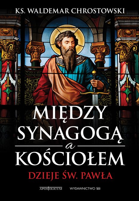 ebooki: Między Synagogą i Kościołem. Dzieje św. Pawła – ebooki