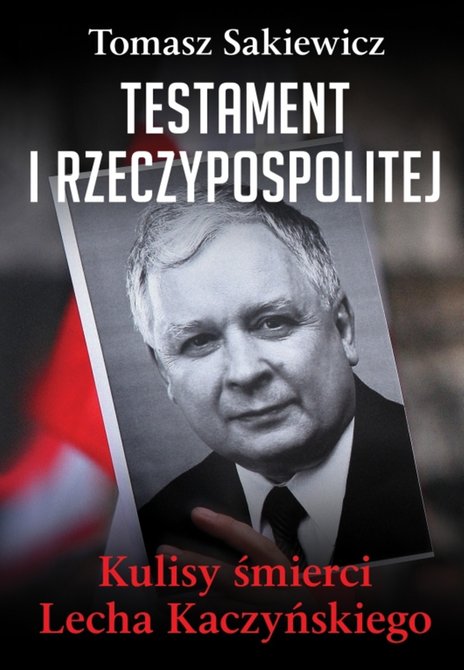 ebooki: Testament I Rzeczypospolitej. Kulisy śmierci Lecha Kaczyńskiego – ebooki