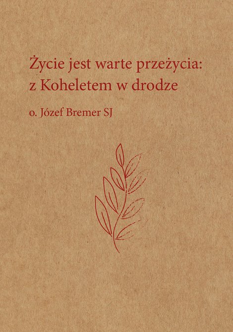 ebooki: Życie jest warte przeżycia: z Koheletem w drodze – ebooki