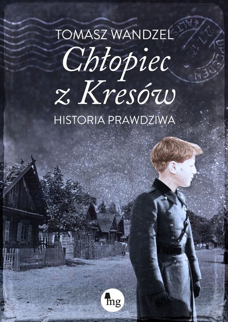 ebooki: Chłopiec z Kresów. Historia prawdziwa – ebooki