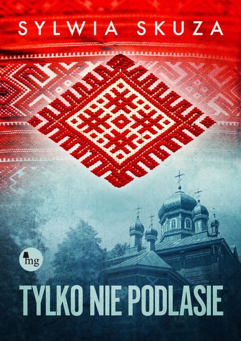 ebooki: Tylko nie Podlasie – ebooki