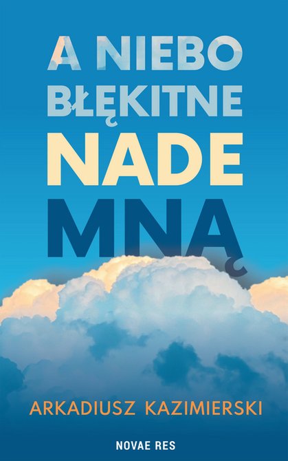 ebooki: A niebo błękitne nade mną – ebook