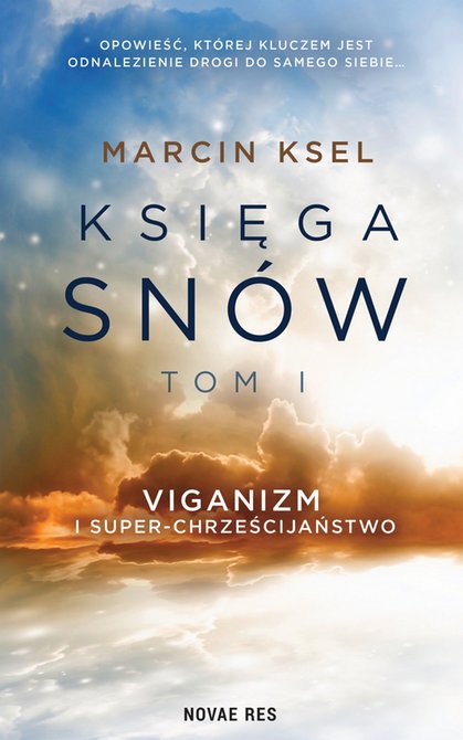 ebooki: Księga snów. Tom I. Viganizm i Super-chrzescijaństwo – ebook