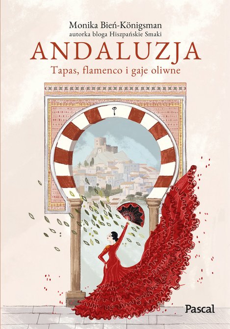 ebooki: Andaluzja. Tapas, flamenco i gaje oliwne – ebook