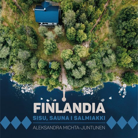 audiobooki: Finlandia. Sisu, sauna i salmiakki – audiobooki