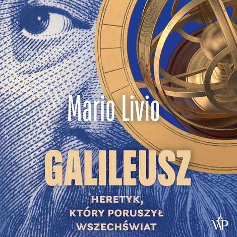 audiobooki: Galileusz. Heretyk, który poruszył wszechświat – audiobooki