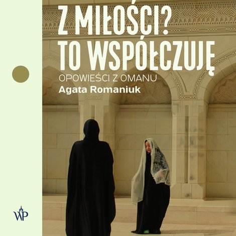 audiobooki: Z miłości? To współczuję – audiobooki