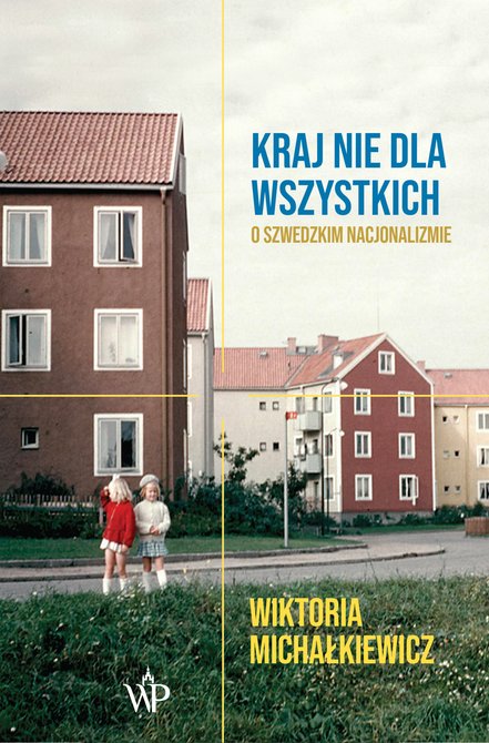 ebooki: Kraj nie dla wszystkich. O szwedzkim nacjonalizmie. – ebooki