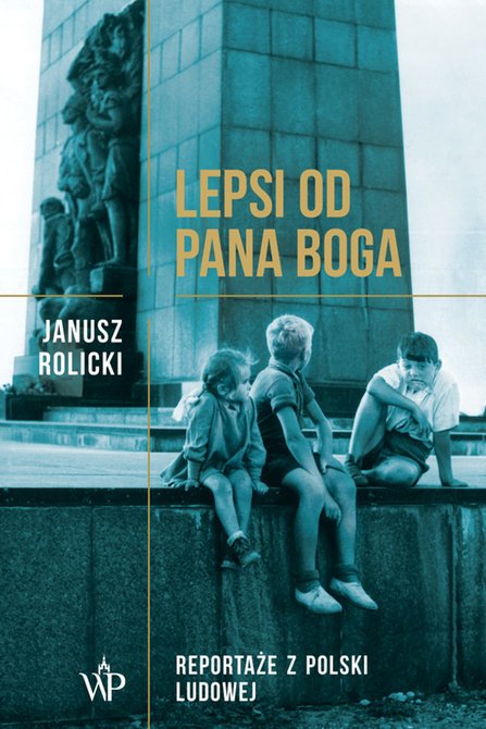 ebooki: Lepsi od Pana Boga. Reportaże z Polski – ebooki