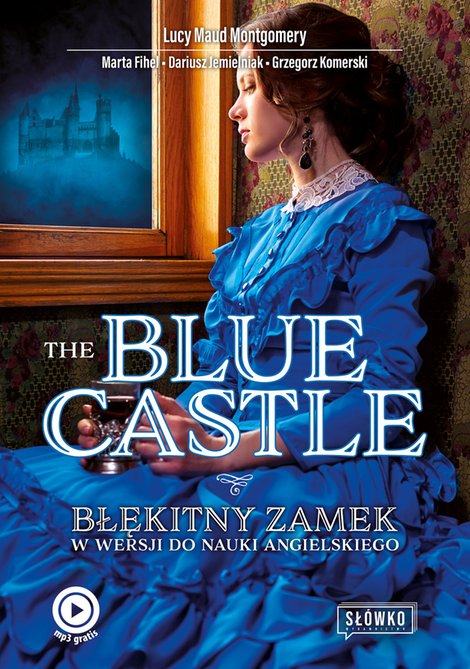 ebooki: The Blue Castle Błękitny Zamek w wersji do nauki angielskiego – ebook