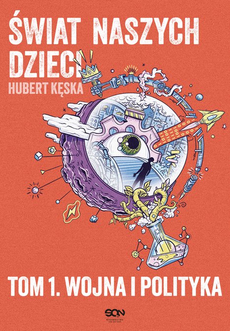 ebooki: Świat naszych dzieci. Tom 1. Wojna i polityka – ebook