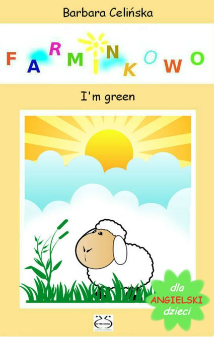 ebooki: Angielski dla dzieci. Farminkowo. I'm green – ebooki