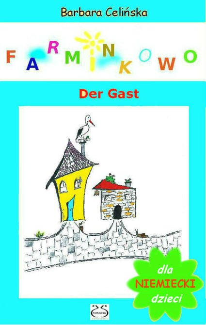 ebooki: Niemiecki dla dzieci. Farminkowo. Der Gast – ebooki