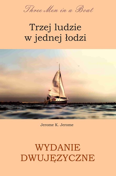 ebooki: Trzej ludzie w jednej łodzi. Wydanie dwujęzyczne angielsko - polskie – ebooki