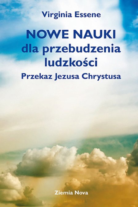 ebooki: Nowe nauki dla przebudzenia ludzkości. Przekaz Jezusa Chrystusa – ebooki
