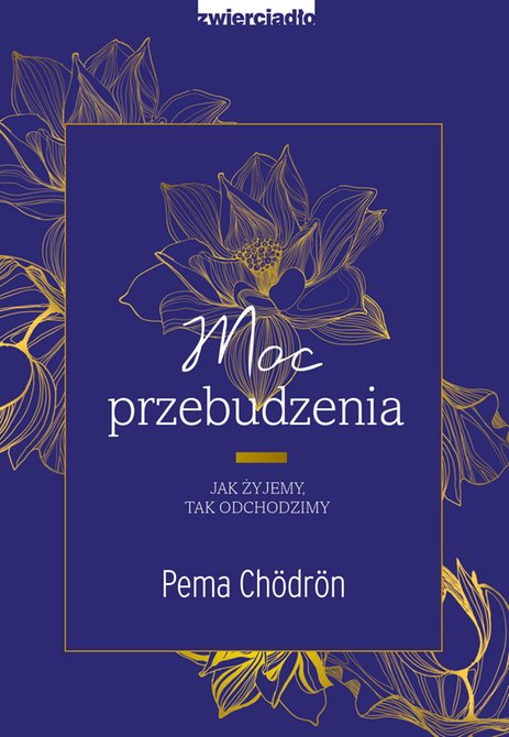 ebooki: Moc przebudzenia. Jak żyjemy, tak odchodzimy – ebooki