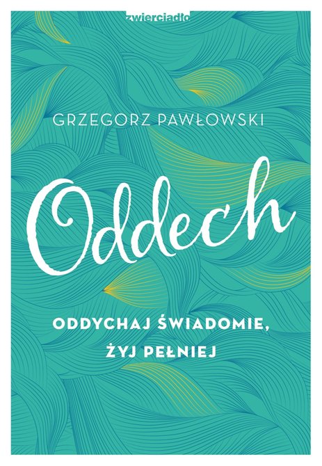 ebooki: Oddech. Oddychaj świadomie, żyj pełniej – ebooki