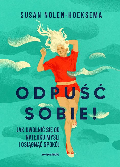 ebooki: Odpuść sobie! Jak uwolnić się od natłoku myśli i osiągnąć spokój – ebooki