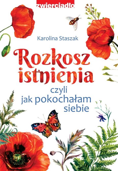 ebooki: Rozkosz istnienia, czyli jak pokochałam siebie – ebooki