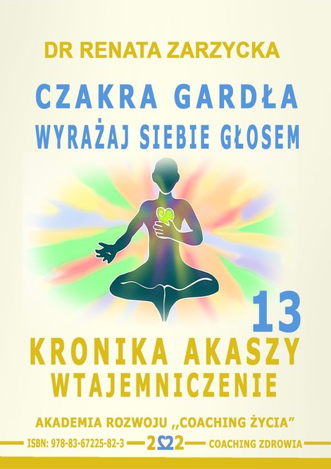 audiobooki: Czakra Gardła. Wyrażaj siebie głosem. Kronika Akaszy Wtajemniczenie. Część 13 – audiobook
