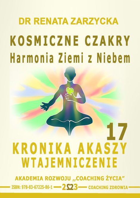 audiobooki: Kosmiczne czakry. Harmonia Ziemi z Niebem. Kronika Akaszy Wtajemniczenie. Część 17 – audiobook