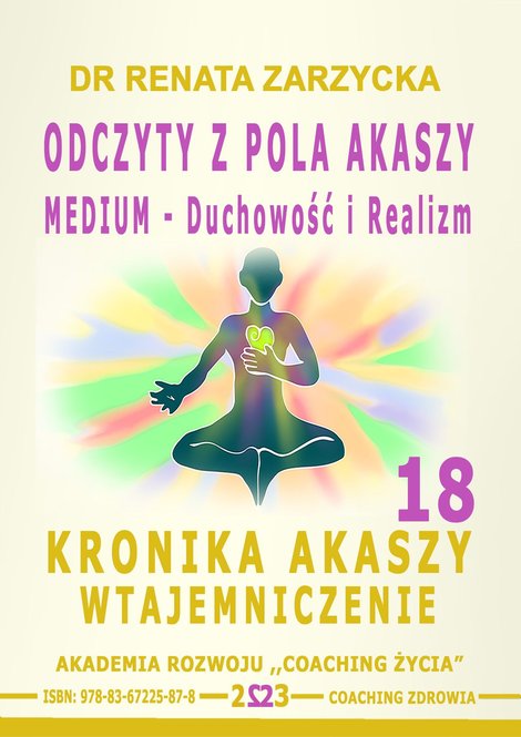 audiobooki: Odczyty z Pola Akaszy. Medium - Duchowość i Realizm. Kronika Akaszy Wtajemniczenie. Cz. 18 – audiobook