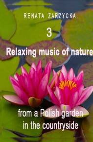 audiobooki: Relaksujące dźwięki natury z polskiego ogrodu na wsi. Część 3 – audiobook