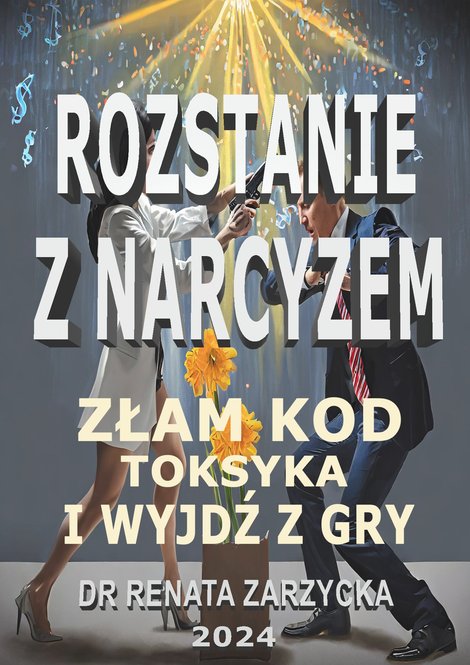 ebooki: Złam kod toksyka i wyjdź z jego gry! Tom 2. Rozstanie z narcyzem – ebook