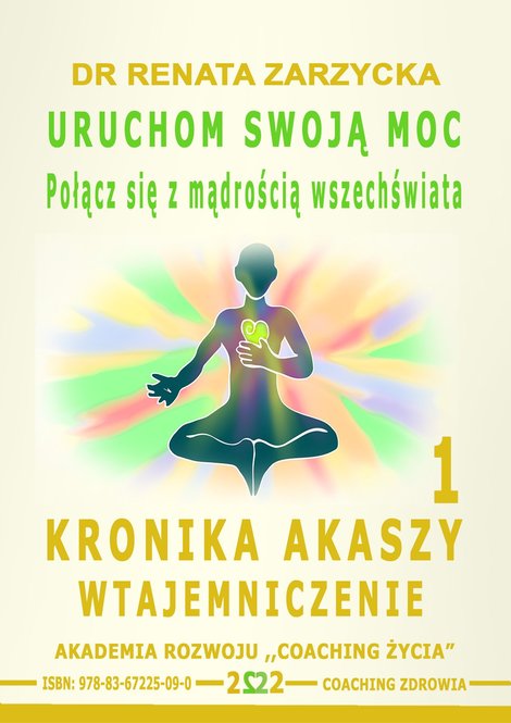 audiobooki: Kronika Akaszy Wtajemniczenie.. Odc.  1. Uruchom swoją moc! – audiobook