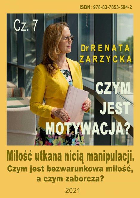 audiobooki: Miłość utkana nicią manipulacji. Czym jest bezwarunkowa miłość, a czym zaborcza? Czym jest motywacja? Cz.7. – audiobook