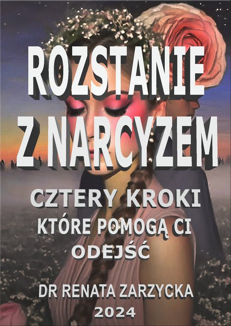 ebooki: Rozstanie z narcyzem. Cztery kroki, które pomogą Ci odejść – ebook