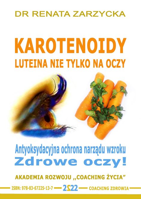audiobooki: Karotenoidy. Luteina. Antyoksydacyjna ochrona narządu wzroku. Zdrowe oczy! – audiobook