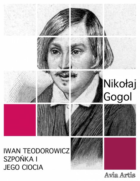 ebooki: Iwan Teodorowicz Szpońka i jego ciocia – ebook