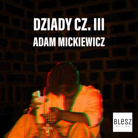 audiobooki: Dziady, część 3 – audiobook