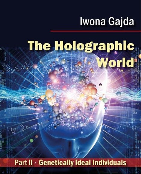 ebooki: The Holographic World. Genetically Ideal Individuals – ebook