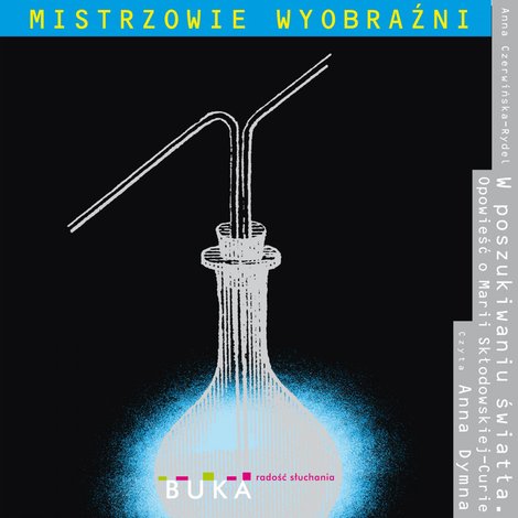 audiobooki: W poszukiwaniu światła. Opowieść o Marii Skłodowskiej-Curie – audiobook