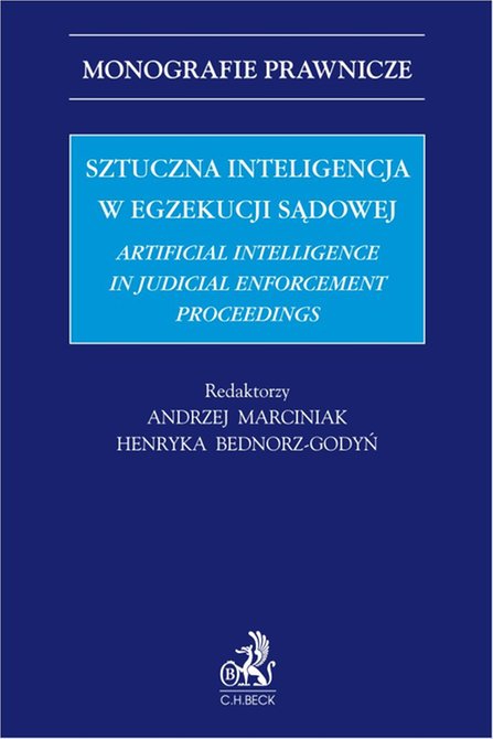 ebooki: Sztuczna inteligencja w egzekucji sądowej. Artificial Intelligence in Judicial Enforcement Proceedings – ebook