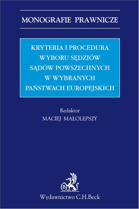 ebooki: Kryteria i procedura wyboru sędziów sądów powszechnych w wybranych państwach europejskich – ebook