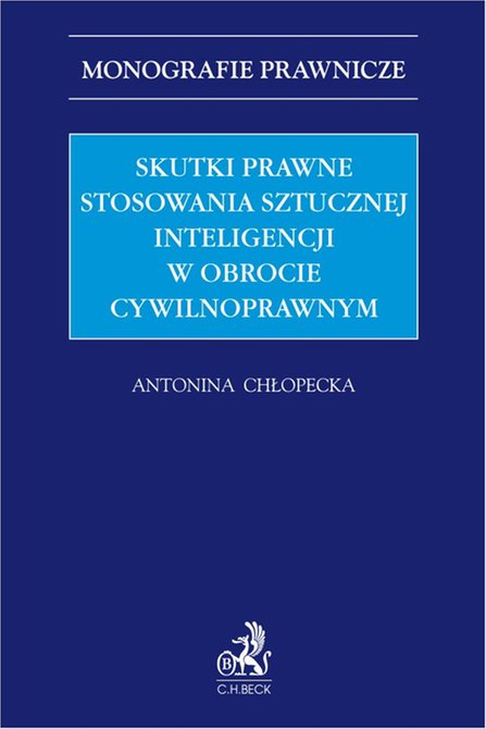 ebooki: Skutki prawne stosowania sztucznej inteligencji w obrocie cywilnoprawnym – ebook