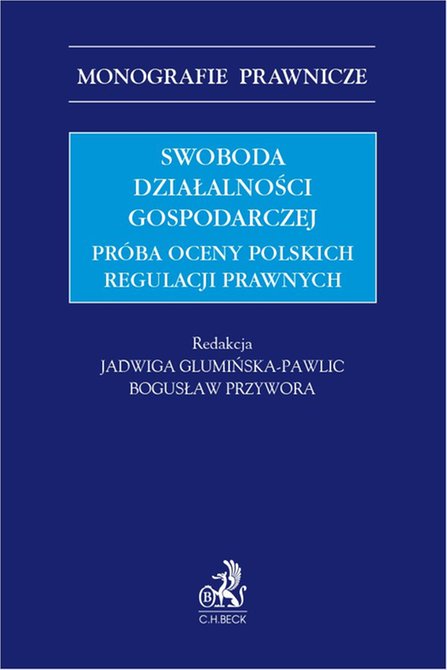 ebooki: Swoboda działalności gospodarczej. Próba oceny polskich regulacji prawnych – ebook