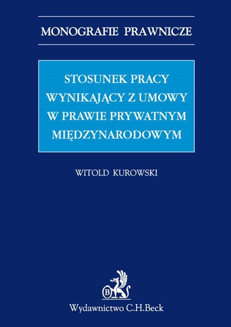 ebooki: Stosunek pracy wynikający z umowy w prawie prywatnym międzynarodowym – ebook