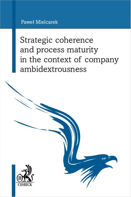 ebooki: Strategic coherence and process maturity in the context of company ambidextrousness – ebook