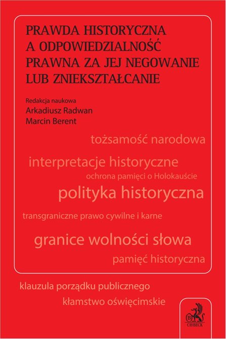 ebooki: Prawda historyczna a odpowiedzialność prawna za jej negowanie lub zniekształcanie – ebook