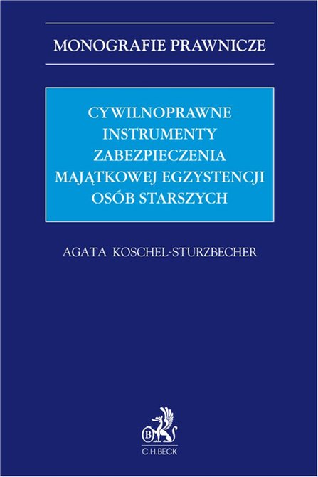 ebooki: Cywilnoprawne instrumenty zabezpieczenia majątkowej egzystencji osób starszych – ebook